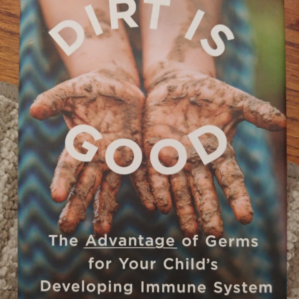 Dirt is Good book.